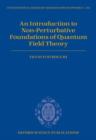 Image for An introduction to non-perturbative foundations of quantum field theory