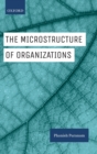 Image for The Microstructure of Organizations