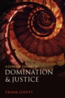 Image for A General Theory of Domination and Justice