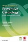 Image for The ESC handbook of preventive cardiology  : putting prevention into practice