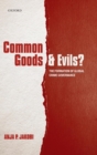 Image for Common goods and evils?  : the formation of global crime governance