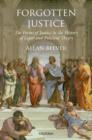 Image for Forgotten justice  : forms of justice in the history of legal and political theory