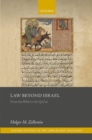 Image for Law beyond Israel  : from the Bible to the Qur&#39;an