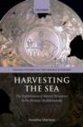 Image for Harvesting the sea  : the exploitation of marine resources in the Roman Mediterranean