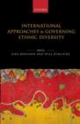Image for International Approaches to Governing Ethnic Diversity