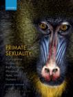 Image for Primate sexuality  : comparative studies of the prosimians, monkeys, apes and humans