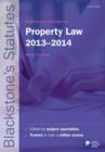 Image for Blackstone&#39;s Statutes on Property Law 2013-2014