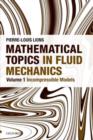 Image for Mathematical topics in fluid mechanicsVolume 1,: Incompressible models