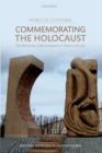 Image for Commemorating the Holocaust  : the dilemmas of remembrance in France and Italy