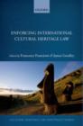Image for Enforcing international cultural heritage law