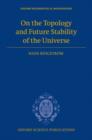 Image for On the Topology and Future Stability of the Universe