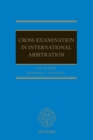 Image for Cross-Examination in International Arbitration