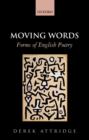 Image for Moving words  : forms of English poetry
