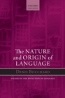 Image for The nature and origin of language