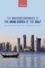 Image for The Macroeconomics of the Arab States of the Gulf