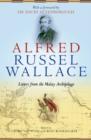 Image for Alfred Russel Wallace  : letters from the Malay archipelago
