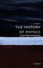 Image for The history of physics  : a very short introduction