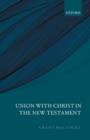 Image for Union with Christ in the New Testament