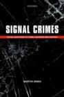 Image for Signal crimes  : reactions to crime and social control