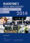 Image for Blackstone&#39;s Police Investigators&#39; Mock Examination Paper 2014