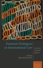 Image for Feminist dialogues on international law  : success, tensions, futures