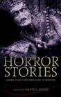 Image for Horror stories  : classic tales from Hoffmann to Hodgson