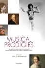 Image for Musical prodigies  : interpretations from psychology, education, musicology, and ethnomusicology
