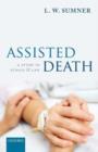 Image for Assisted death  : a study in ethics and law