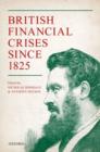 Image for British Financial Crises since 1825