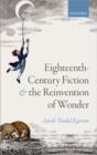 Image for Eighteenth-Century Fiction and the Reinvention of Wonder