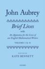 Image for John Aubrey: Brief Lives with An Apparatus for the Lives of our English Mathematical Writers