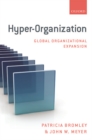 Image for Hyper-Organization : Global Organizational Expansion