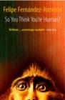 Image for So You Think You&#39;re Human?