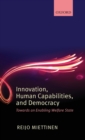 Image for Innovation, human capabilities, and democracy  : towards an enabling welfare state