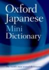 Image for Oxford Japanese mini dictionary  : Japanese-English, English-Japanese