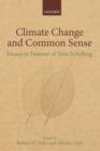 Image for Climate change and common sense  : essays in honour of Tom Schelling