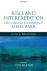 Image for Bible and interpretation  : the collected essays of James BarrVolume II,: Biblical studies
