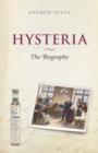 Image for Hysteria  : the disturbing history