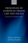 Image for Principles of European Prison Law and Policy