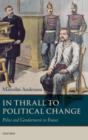 Image for In Thrall to Political Change