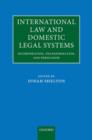 Image for International Law and Domestic Legal Systems