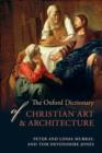 Image for The Oxford dictionary of Christian art &amp; architecture