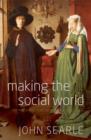 Image for Making the social world  : the structure of human civilization