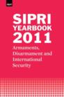 Image for SIPRI yearbook 2011  : armaments, disarmaments and international security
