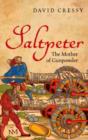 Image for Saltpeter  : the mother of gunpowder