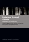 Image for Explaining criminal careers  : implications for justice policy