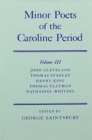 Image for Minor Poets of the Caroline Period: Volume III: John Cleveland, Thomas Stanley, Henry King, Thomas Flatman, Nathaniel Whiting