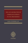 Image for The Law and Practice of Compelled Evidence in Civil Proceedings