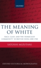 Image for The Meaning of White