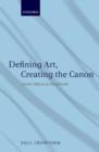 Image for Defining Art, Creating the Canon